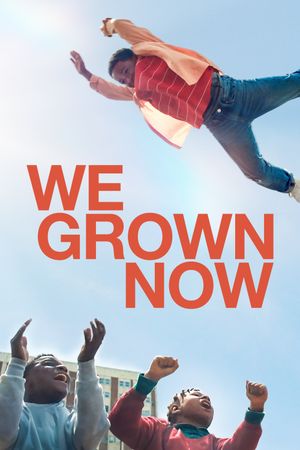 We Grown Now's poster