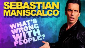 Sebastian Maniscalco: What's Wrong with People?'s poster