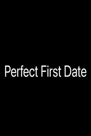 Perfect First Date's poster