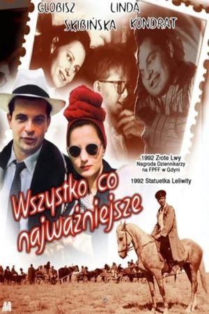 Wszystko, co najwazniejsze...'s poster