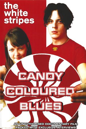 The White Stripes: Candy Coloured Blues's poster