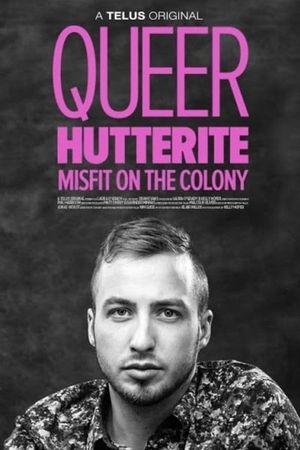 Queer Hutterite: Misfit on the Colony's poster