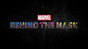 Marvel's Behind the Mask's poster