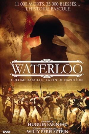 Waterloo - The Last Battle's poster