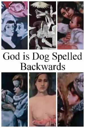 God Is Dog Spelled Backwards's poster image