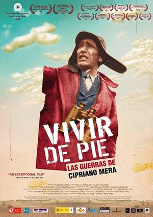 Vivir de pie. Las guerras de Cipriano Mera's poster