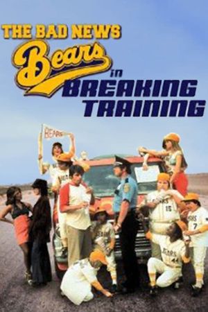 The Bad News Bears in Breaking Training's poster