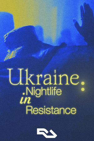 Ukraine: Nightlife in Resistance's poster image