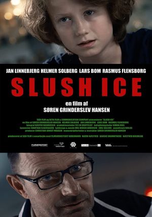 Slush Ice's poster