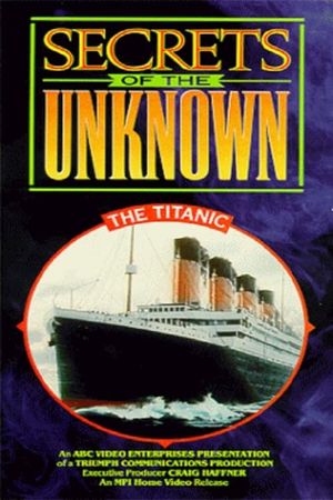 Secrets of the Unknown: The Titanic's poster