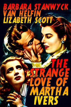 The Strange Love of Martha Ivers's poster