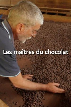 Les maîtres du chocolat's poster