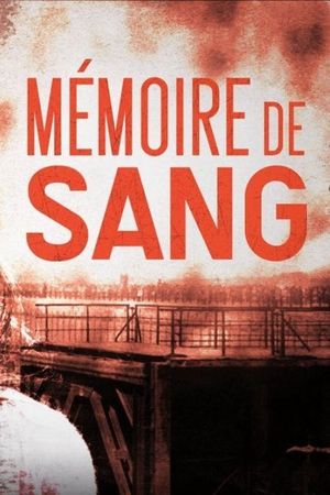 Mémoire de sang's poster