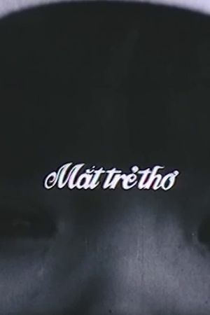 Mắt Trẻ Thơ's poster