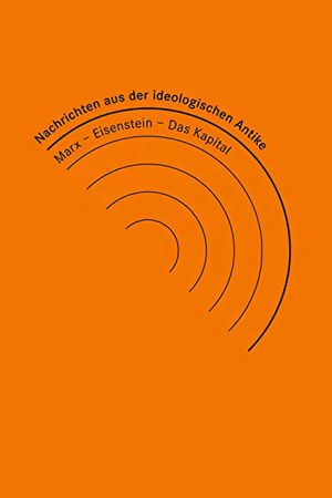 News from Ideological Antiquity: Marx – Eisenstein – The Capital's poster