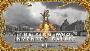 The King Who Invented Ballet's poster