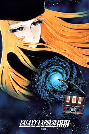 Adieu, Galaxy Express 999: Last Stop Andromeda's poster