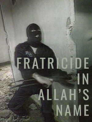 Fratricide in Allah's Name's poster