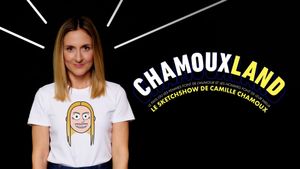 Camille Chamoux - Chamouxland's poster