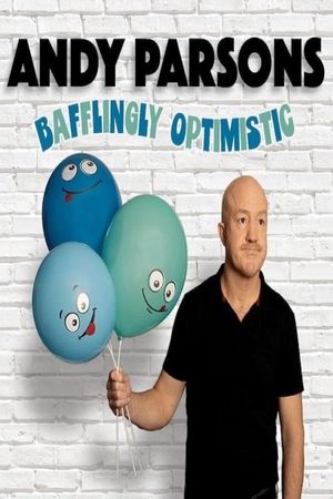 Andy Parsons: Baffingly Optimistic's poster