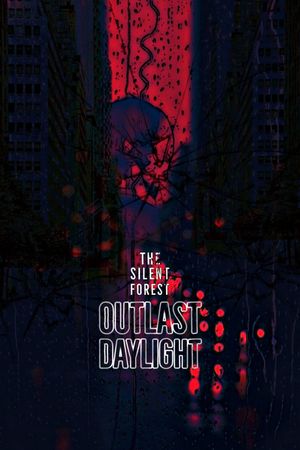 The Silent Forest : Outlast Daylight's poster