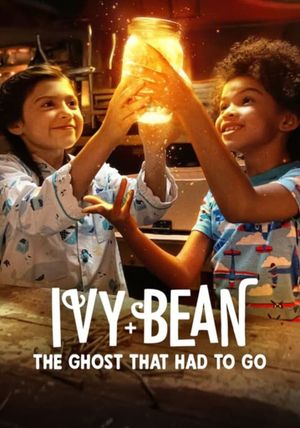 Ivy + Bean: The Ghost That Had to Go's poster
