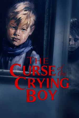 The Curse of the Crying Boy's poster