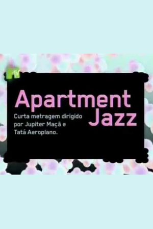 The Apartment Jazz's poster