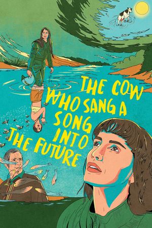 The Cow Who Sang a Song Into the Future's poster