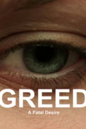 Greed: A Fatal Desire's poster