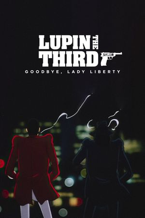 Lupin the Third: Bye Bye, Lady Liberty's poster