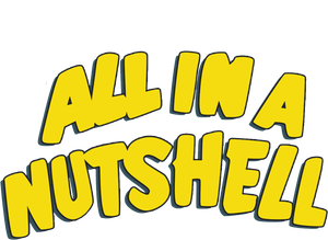 All in a Nutshell's poster