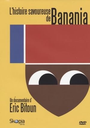 L'histoire savoureuse de Banania's poster