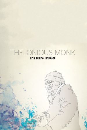 Thelonious Monk: Paris 1969's poster