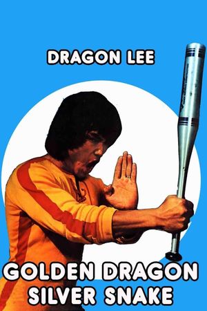 Golden Dragon, Silver Snake's poster