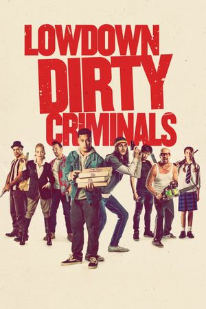 Lowdown Dirty Criminals's poster image