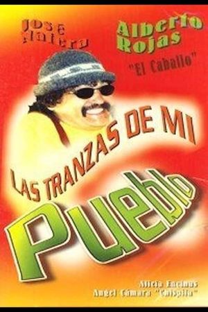 Las tranzas de mi pueblo's poster
