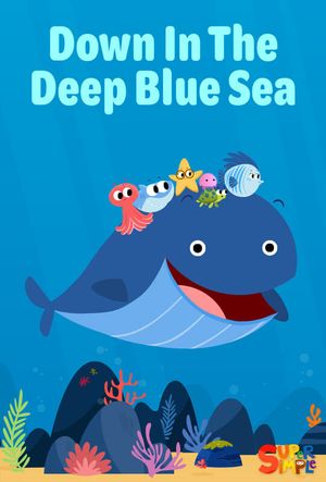 Down In The Deep Blue Sea's poster