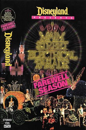 Disney Presents: Main Street Electrical Parade - Farewell Season's poster