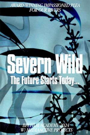 Severn Wild's poster