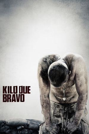 Kilo Two Bravo's poster