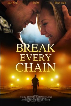 Break Every Chain's poster