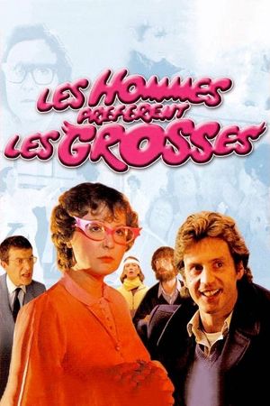 Les hommes préfèrent les grosses's poster