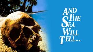 And the Sea Will Tell's poster