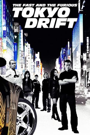 The Fast and the Furious: Tokyo Drift's poster