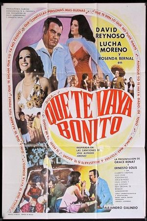 Que te vaya bonito's poster