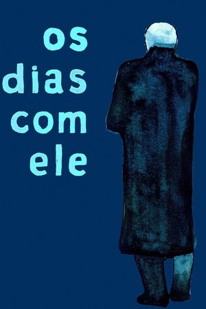 Os Dias com Ele's poster