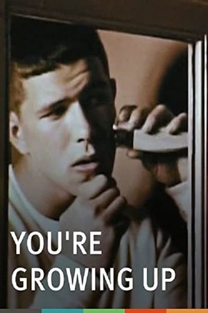 You're Growing Up's poster