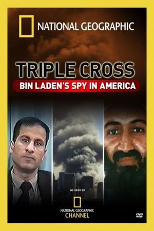 Triple Cross: Bin Laden's Spy in America's poster