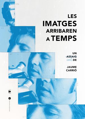 Les imatges arribaren a temps's poster